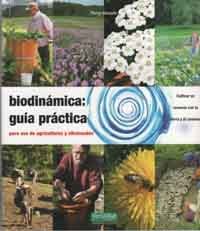 Biodinámica: guía práctica para uso de agricultores y aficionados