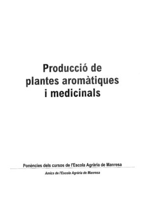 Producció de plantes aromàtiques i medicinals
