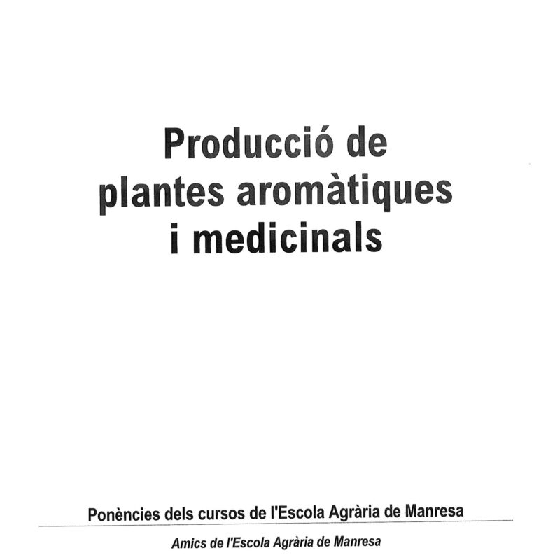 Producció de plantes aromàtiques i medicinals