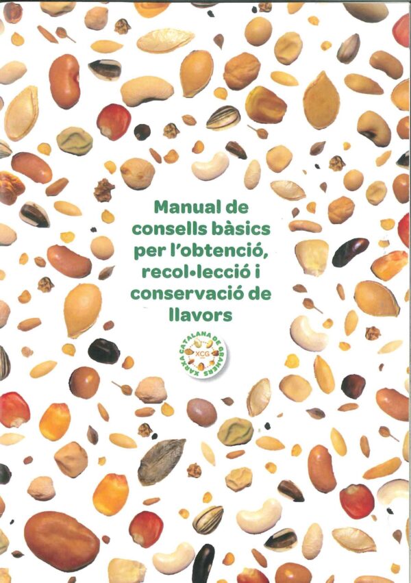 Manual de consells bàsics per l'obtenció, recol.lecció i conservació de llavors