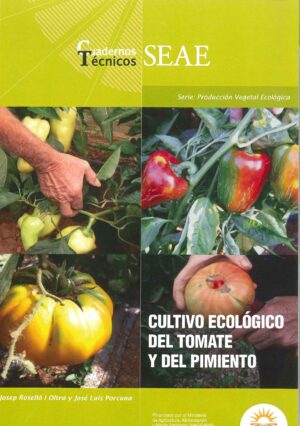 Cultivo ecológico del tomate y del pimiento