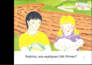 Padrina, ens expliques l'Alt Pirineu?
